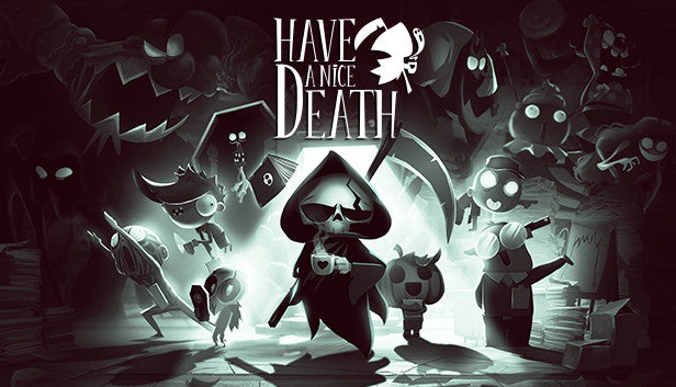 Hand-drawn cover art for the roguelike game Have a Nice Death featuring Death holding a scythe in a gothic setting.