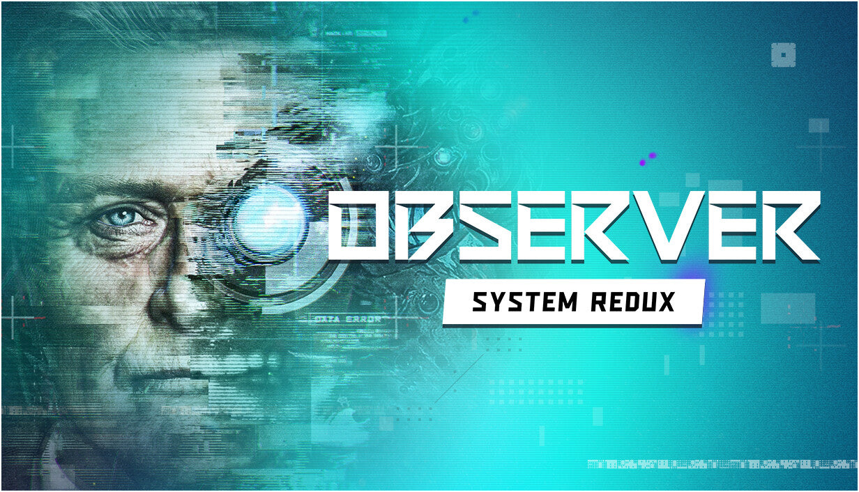 Cyberpunk cover art for Observer: System Redux featuring a close-up portrait of an older man whose face is heavily distorted by digital glitches and features a glowing blue cybernetic eye.