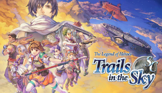 Cover art for The Legend of Heroes: Trails in the Sky SC, featuring Estelle Bright leading an ensemble cast standing below a massive flying airship and a faded portrait of Joshua Bright looking away in the clouds.