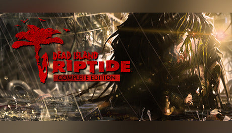 Dead Island: Riptide Complete Edition PC Steam Key