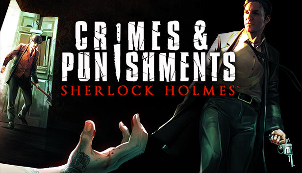 Official cover art for Sherlock Holmes: Crimes and Punishments featuring the detective examining a crime scene.