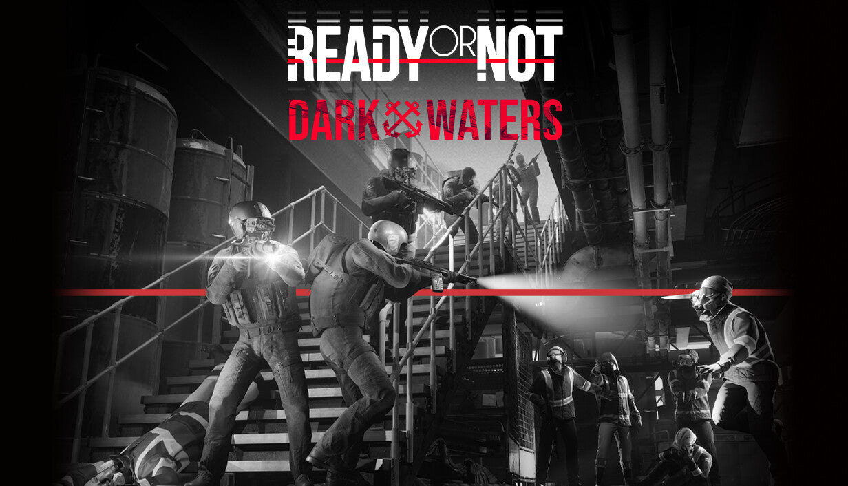 Official cover art for Ready or Not: Dark Waters showing a grayscale scene of a SWAT team engaging suspects on an industrial staircase.