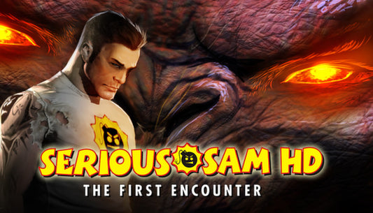 Cover art for Serious Sam HD: The First Encounter showing protagonist Sam wearing a white bomb-logo t-shirt, standing in front of a giant, terrifying monstrous face with glowing orange eyes filling the background.