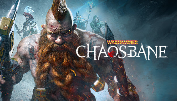Warhammer: Chaosbane cover art featuring a fierce dwarf slayer with an orange mohawk and axes, flanked by human and elf heroes.